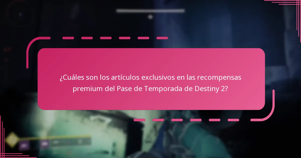 ¿Cómo reclamo mis recompensas del Pase de Temporada Premium de Destiny 2?