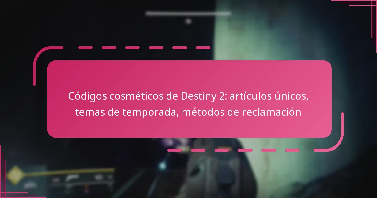 Códigos cosméticos de Destiny 2: artículos únicos, temas de temporada, métodos de reclamación