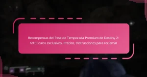 Recompensas del Pase de Temporada Premium de Destiny 2: Artículos exclusivos, Precios, Instrucciones para reclamar