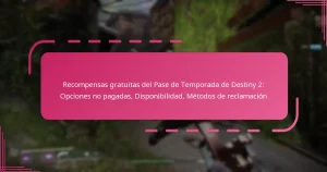 Recompensas gratuitas del Pase de Temporada de Destiny 2: Opciones no pagadas, Disponibilidad, Métodos de reclamación