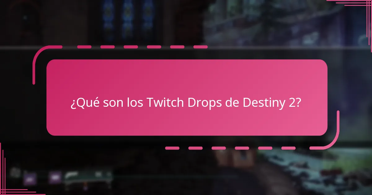 ¿Cómo reclamo mis Twitch Drops de Destiny 2?
